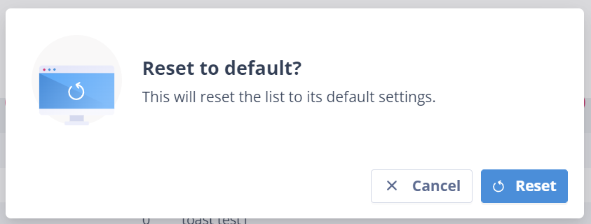 Warning modal shown when resetting column configuration to the default layout